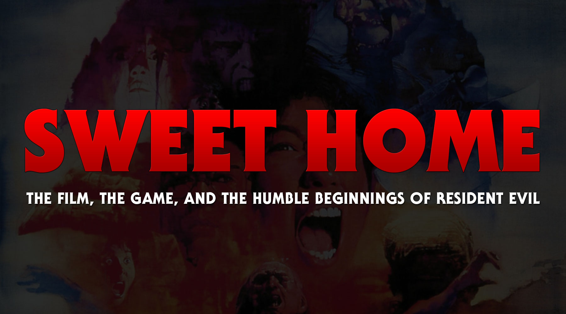 Sweet Home: The Film, The Game, and the Humble Beginnings of Resident Evil