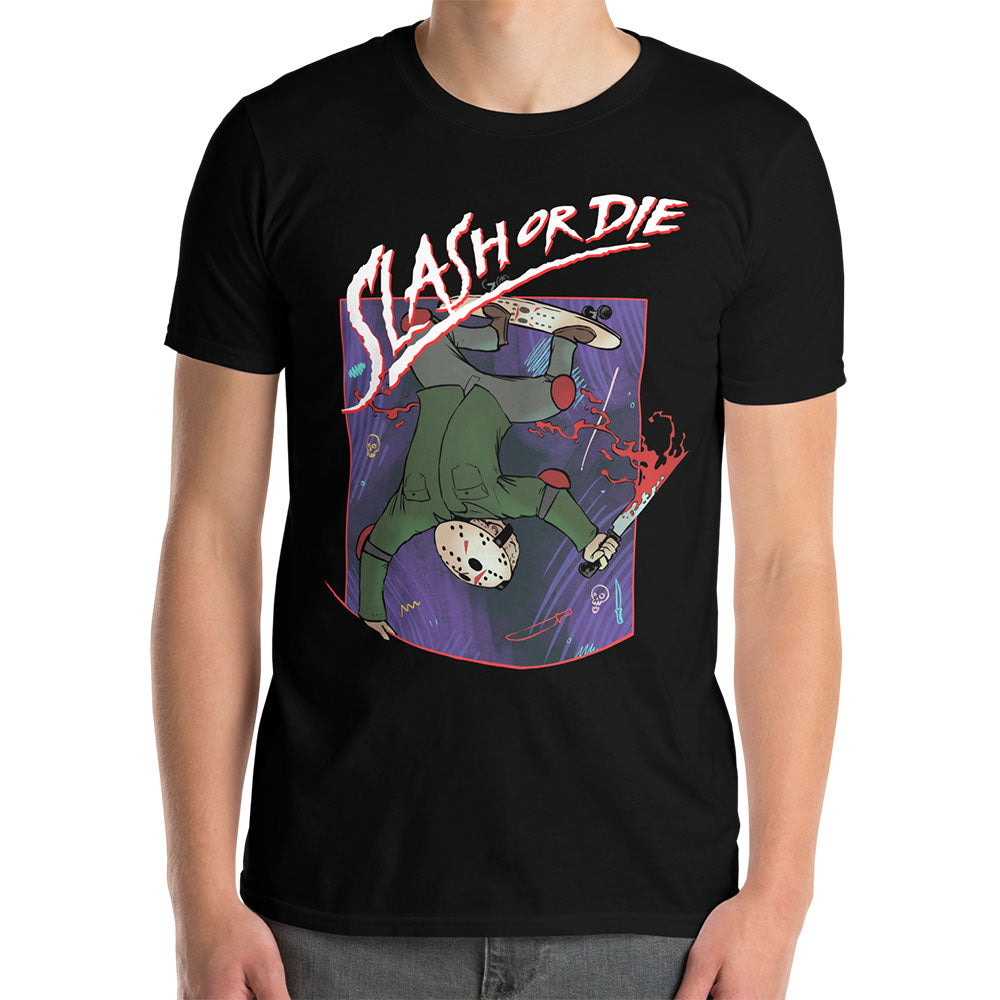 Slash Or Die T-Shirt